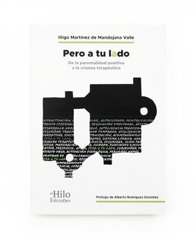 PERO A TU LADO. DE LA PARENTALIDAD POSITIVA A LA CRIANZA TERAP�UTICA