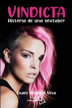 VINDICTA. HISTORIA DE UNA YOUTUBER