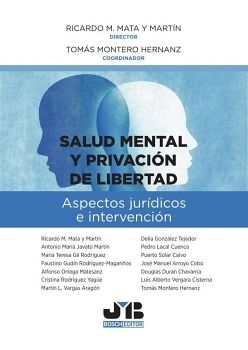 SALUD MENTAL Y PRIVACIN DE LIBERTAD: ASPECTOS JURDICOS E INTERVENCIN