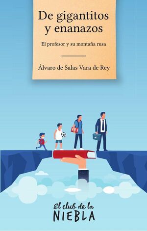 DE GIGANTITOS Y ENANAZOS