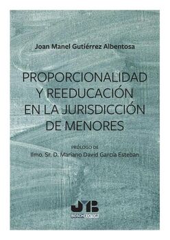 PROPORCIONALIDAD Y REEDUCACI�N EN LA JURISDICCI�N DE MENORES