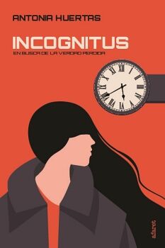 INCOGNITUS. EN BUSCA DE LA VERDAD PERDIDA