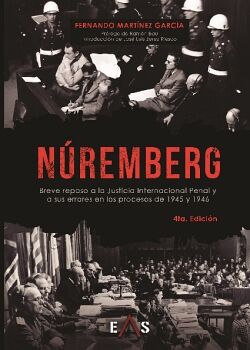 N�REMBERG BREVE REPASO A LA JUSTICIA INTERNACIONAL PENAL Y A SUS ERRORES EN LOS PROCESOS DE 1945 Y 1946