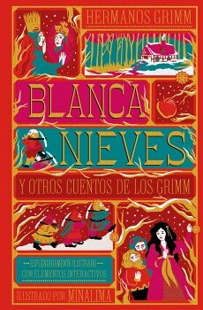 BLANCA NIEVES Y OTROS CUENTOS DE LOS GRIMM (20 CUENTOS ILUSTRADOS CON ELEMENTOS INTERACTIVOS EN 3-D)