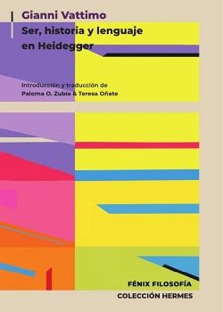 GIANNI VATTIMO. SER, HISTORIA Y LENGUAJE EN HEIDEGGER