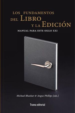 LOS FUNDAMENTOS DEL LIBRO Y LA EDICI�N