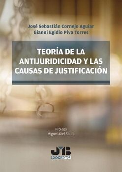 TEOR�A DE LA ANTIJURIDICIDAD Y LAS CAUSAS DE JUSTIFICACI�N