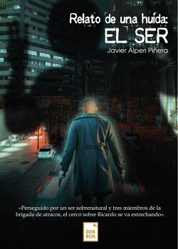 RELATO DE UNA HUIDA: EL SER