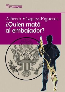 QUIN MAT AL EMBAJADOR? (EDICIN EN LETRA GRANDE)