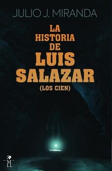 LA HISTORIA DE LUIS SALAZAR