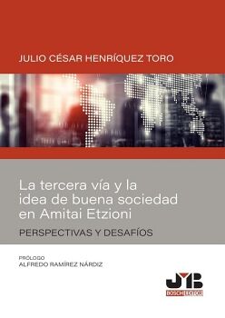 LA TERCERA V�A Y LA IDEA DE BUENA SOCIEDAD EN AMITAI ETZIONI