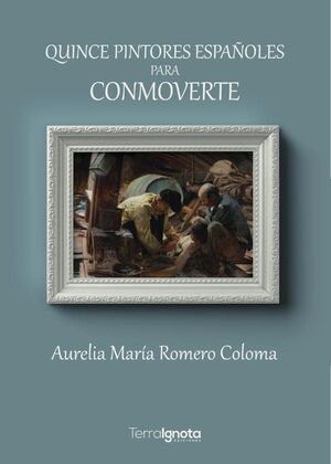 QUINCE PINTORES ESPA�OLES PARA CONMOVERTE