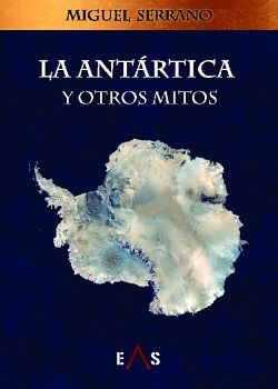 LA ANT�RTICA Y OTROS MITOS