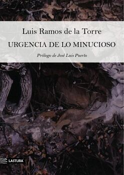 URGENCIA DE LO MINUCIOSO