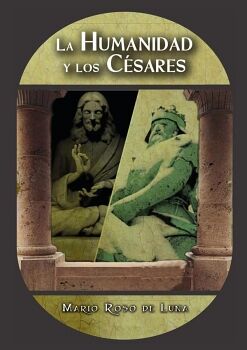 LA HUMANIDAD Y LOS CSARES