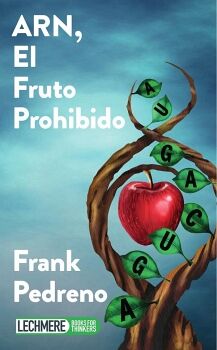 ARN, EL FRUTO PROHIBIDO