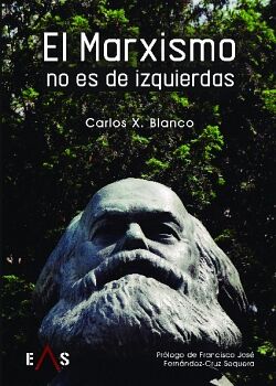 EL MARXISMO NO ES DE IZQUIERDAS