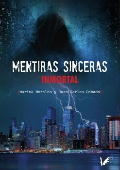 MENTIRAS SINCERAS. INMORTAL