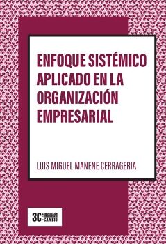 ENFOQUE SISTMICO APLICADO EN LA ORGANIZACIN EMPRESARIAL
