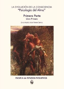 LA PSICOLOGA DEL ALMA. TOMO I