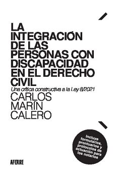 LA INTEGRACI�N DE LAS PERSONAS CON DISCAPACIDAD EN EL DERECHO CIVIL