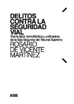 DELITOS CONTRA LA SEGURIDAD VIAL