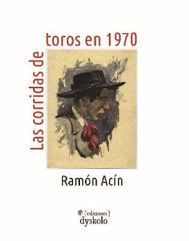 LAS CORRIDAS DE TOROS EN 1970