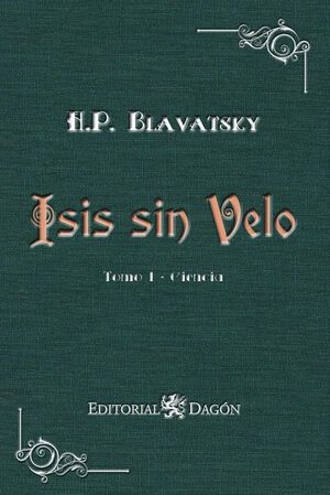 ISIS SIN VELO, TOMO I: CIENCIA
