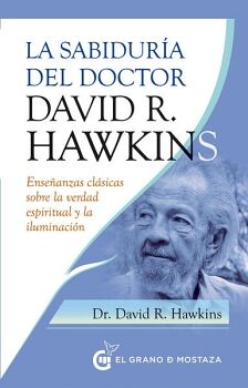 SABIDURA DEL DOCTOR DAVID R. HAWKINS