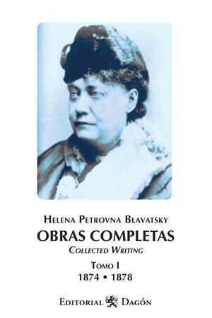 OBRAS COMPLETAS H.P. BLAVATSKY, TOMO I COLLECTED WRITING