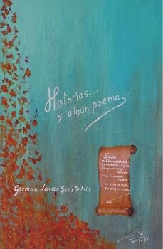 HISTORIAS... Y ALGN POEMA