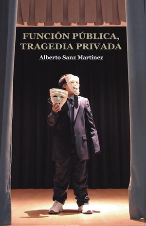 FUNCIN PBLICA, TRAGEDIA PRIVADA