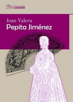 PEPITA JIM�NEZ (EDICI�N EN LETRA GRANDE)