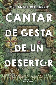 CANTAR DE GESTA DE UN DESERTOR