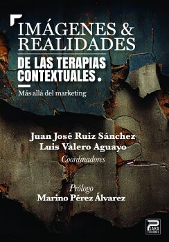 IMGENES Y REALIDADES DE LAS TERAPIAS CONTEXTUALES: MS ALL DEL MARKETING