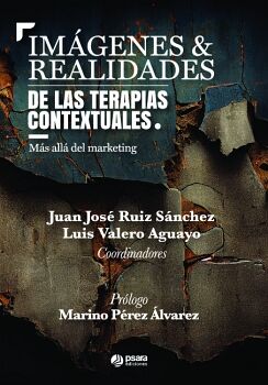 IM�GENES Y REALIDADES DE LAS TERAPIAS CONTEXTUALES: M�S ALL� DEL MARKETING