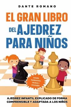 EL GRAN LIBRO DEL AJEDREZ PARA NIOS