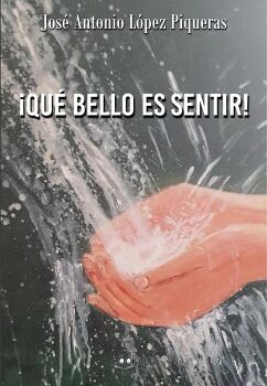 �QU� BELLO ES SENTIR!