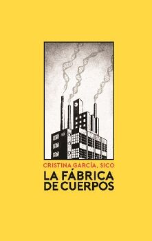 LA F�BRICA DE CUERPOS