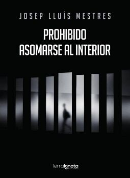 PROHIBIDO ASOMARSE AL INTERIOR