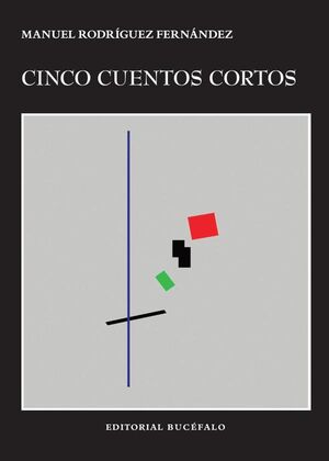 CINCO CUENTOS CORTOS