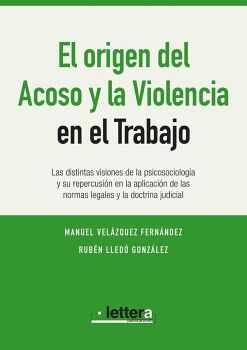 EL ORIGEN DE LA VIOLENCIA Y EL ACOSO EN EL TRABAJO