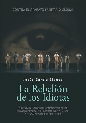 LA REBELI�N DE LOS IDIOTAS
