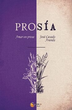 PROS�A: AMAR EN PROSA