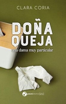 DO�A QUEJA, UNA DAMA MUY PARTICULAR