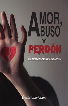 AMOR, ABUSO Y PERDN.