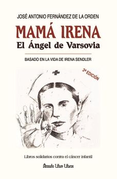 MAM� IRENA. EL �NGEL DE VARSOVIA