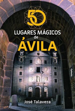 50 LUGARES M�GICOS DE �VILA