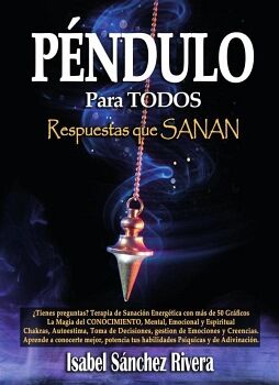 PNDULO PARA TODOS. RESPUESTAS QUE SANAN