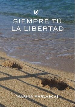 SIEMPRE T�. LA LIBERTAD